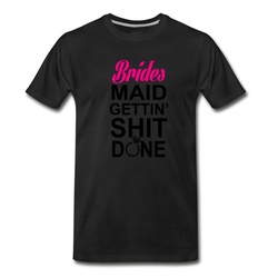 Men's Bridesmaid Gettin Shit Done T-Shirt - Black