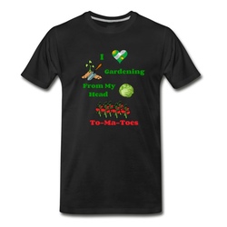 Men's I Love Gardening From My Head to My To-ma-toes T-Shirt - Black