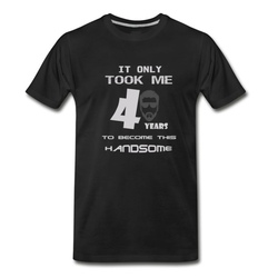 Men's It only took me 40 years to become this handsome! T-Shirt - Black