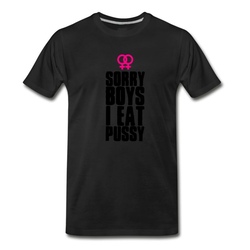 Men's Sorry Boys I eat pussy T-Shirt - Black