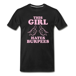 Men's this girl hates burpees T-Shirt - Black