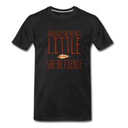 Men's Though she be but little she be fierce T-Shirt - Black